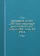Handbook of the 2.95-inch mountain gun materiel and pack outfit . June 10, 1912, 