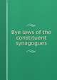 Bye laws of the constituent synagogues, 