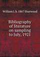 Bibliography of literature on sampling to July, 1921, William J. b. 1867 Sharwood 