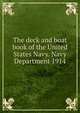 The deck and boat book of the United States Navy. Navy Department 1914, 