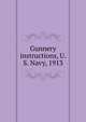 Gunnery instructions, U. S. Navy, 1913, 