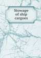 Stowage of ship cargoes, 