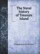 The Naval history of Treasure Island, Commodore R. W. Cary 