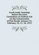 Good roads: hearings before the Joint Committee on Federal Aid on the Construction of Post Roads. January 21, February 10, 11, 18, 1913, 