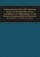 Indian appropriation bill. Hearings before a subcommittee of the Committee on Indian affairs of the House of representatives. December 8,9,10,11,12,13,15,19, 1919, 