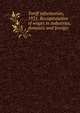 Tariff information, 1921. Recapitulation of wages in industries, domestic and foreign, 