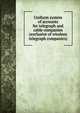 Uniform system of accounts for telegraph and cable companies (exclusive of wirelees telegraph companies), 