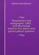 Telephones and telegraphs: 1902 : and Municipal electric fire alarm and police patrol systems, Steuart, William Mott, 1861- 