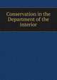 Conservation in the Department of the interior, 