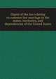 Digest of the law relating to common law marriage in the states, territories, and dependencies of the United States, 