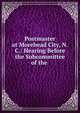 Postmaster at Morehead City, N.C.: Hearing Before the Subcommittee of the ., 
