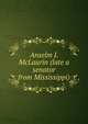 Anselm J. McLaurin (late a senator from Mississippi), 