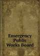 Emergency Public Works Board, 