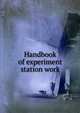 Handbook of experiment station work, 