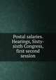 Postal salaries. Hearings, Sixty-sixth Congress, first second session, 