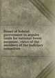 Power of federal government to acquire lands for national forest purposes . views of the members of the Judiciary committee, 
