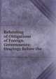 Refunding of Obligations of Foreign Governments: Hearings Before the ., 