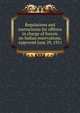Regulations and instructions for officers in charge of forests on Indian reservations. Approved June 29, 1911, 