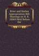 River and Harbor Appropriation Bill: Hearings on H. R. 10069 Held Before the ., 