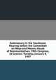 Subtreasury in the Southeast. Hearing before the Committee on Ways and Means, House of Representatives. 59th Congress, 2d session. Tuesday, January 8, 1907, 