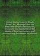 United States troop in Rhode Island, &c. Message from the President of the United States, in answer to a resolution of the House of Representatives . and transmitting documents in relation, 