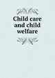 Child care and child welfare, 