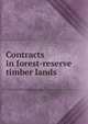 Contracts in forest-reserve timber lands, 