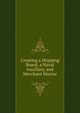 Creating a Shipping Board, a Naval Auxiliary, and Merchant Marine, 