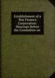 Establishment of a War Finance Corporation: Hearings Before the Committee on ., 