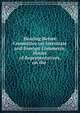Hearing Before Committee on Interstate and Foreign Commerce, House of Representatives, on the ., 
