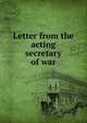 Letter from the acting secretary of war, 