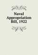 Naval Appropriation Bill, 1922, 