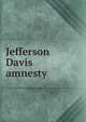 Jefferson Davis amnesty, 