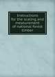 Instructions for the scaling and measurement of national forest timber, 