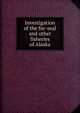Investigation of the fur-seal and other fisheries of Alaska, 