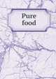 Pure food, 