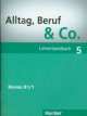 Alltag, Beruf & Co. 5. Lehrerhandbuch: Deutsch als Fremdsprache, Norbert Becker, Jörg Braunert 