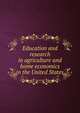 Education and research in agriculture and home economics in the United States, 