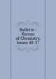 Bulletin - Bureau of Chemistry, Issues 48-57, 