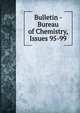 Bulletin - Bureau of Chemistry, Issues 95-99, 