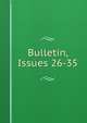 Bulletin, Issues 26-35, 