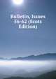 Bulletin, Issues 56-62 (Scots Edition), 