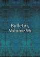 Bulletin, Volume 96, 