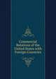 Commercial Relations of the United States with Foreign Countries, 