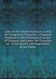 Laws of the United States of a Local Or Temporary Character .: Prepared Pursuant to the Authority of an Act of Congress and Under the Direction of . to the Survey and Disposition of the Public, 