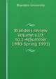 Brandeis review Volume v.10: no.1-4(Summer 1990-Spring 1991), Brandeis University 