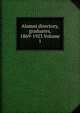 Alumni directory, graduates, 1869-1923 Volume 1, 