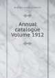 Annual catalogue Volume 1912, Brigham Young University 