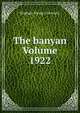 The banyan Volume 1922, Brigham Young University 
