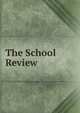 The School Review, 